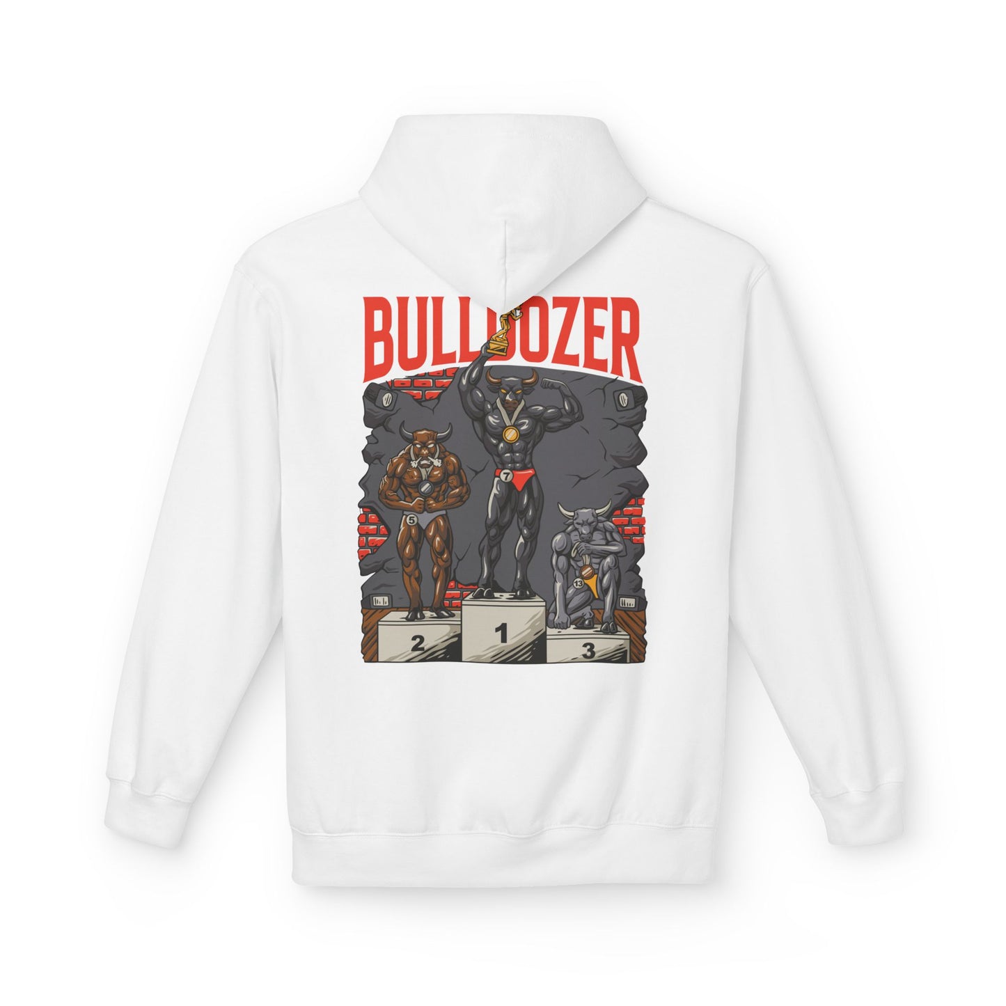 "Bulldozer, The Champion" Hoodie