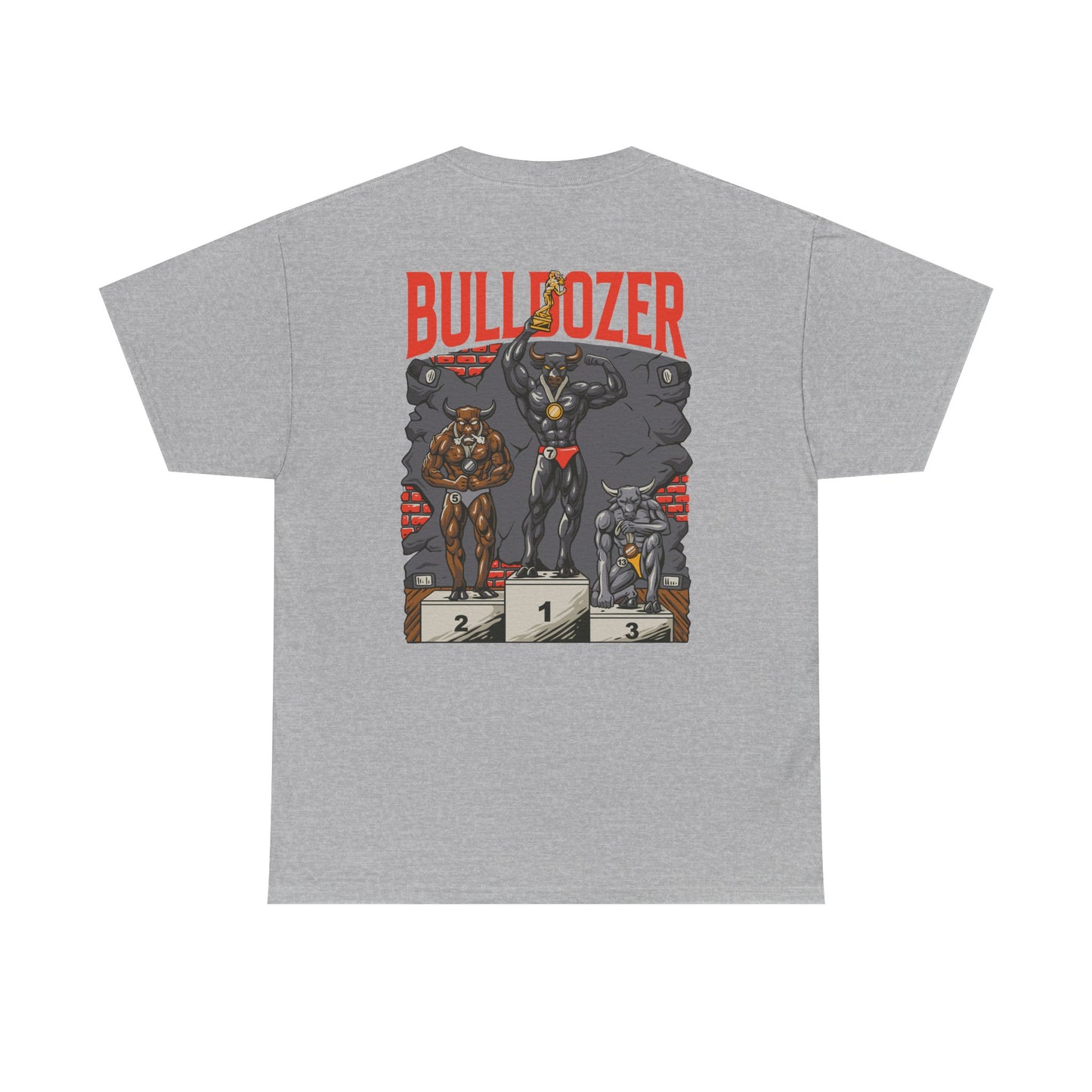 "Bulldozer, The Champion" T-shirt