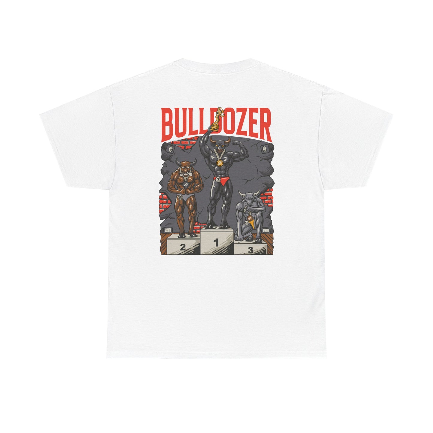 "Bulldozer, The Champion" T-shirt