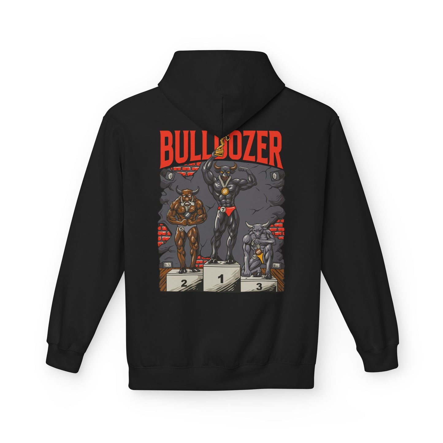 "Bulldozer, The Champion" Hoodie