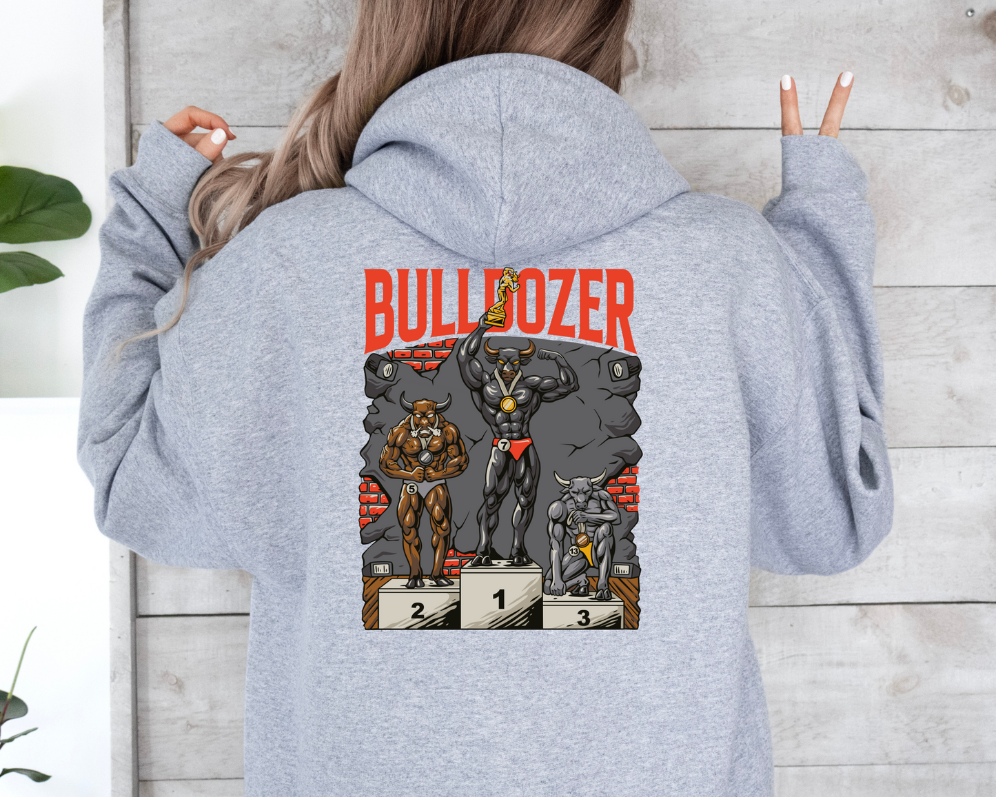 "Bulldozer, The Champion" Hoodie
